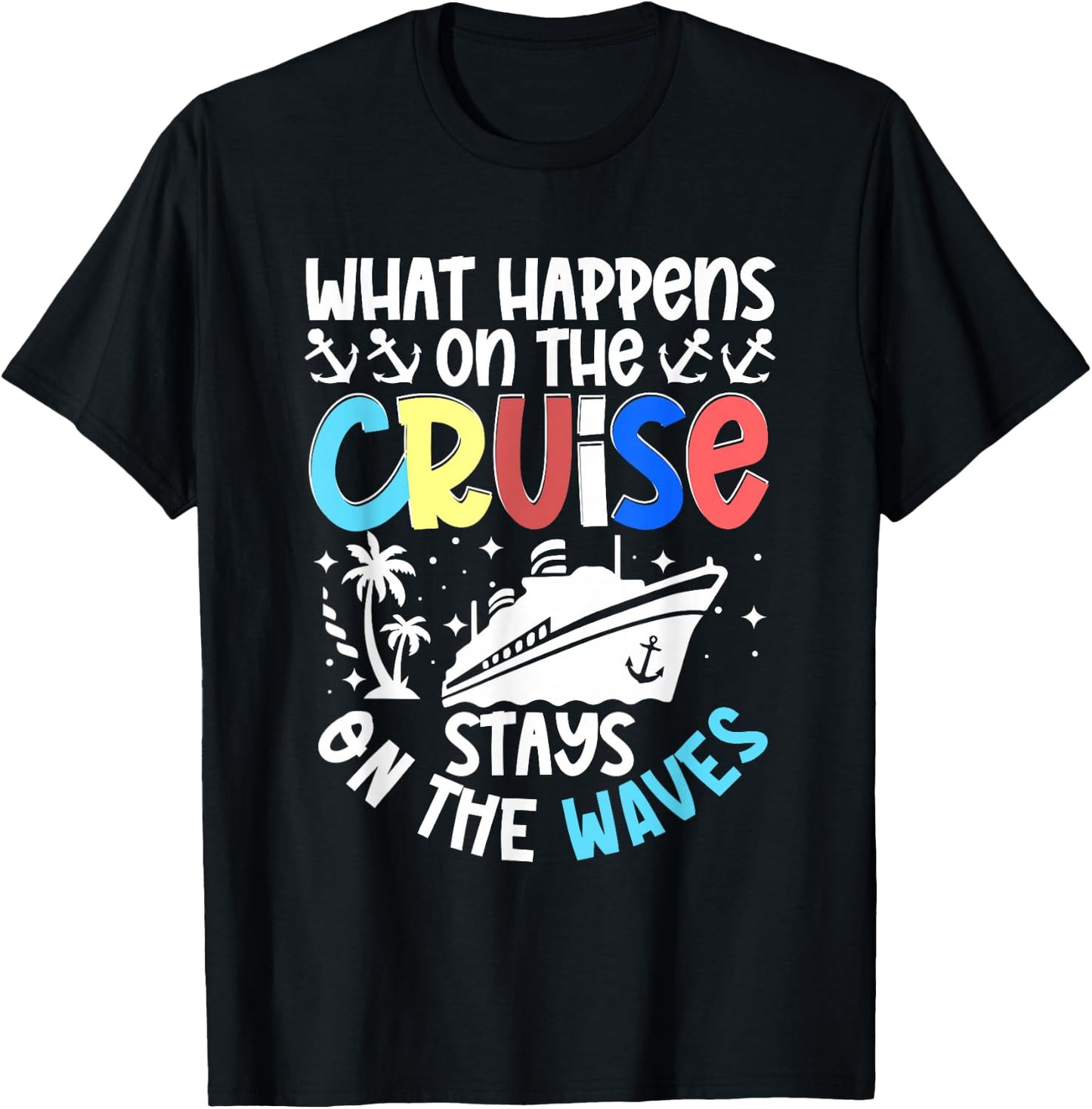 Cruise Ship Sea Sailing Adventure Awaits My First Cruise T-Shirt - T-Shirt | Black