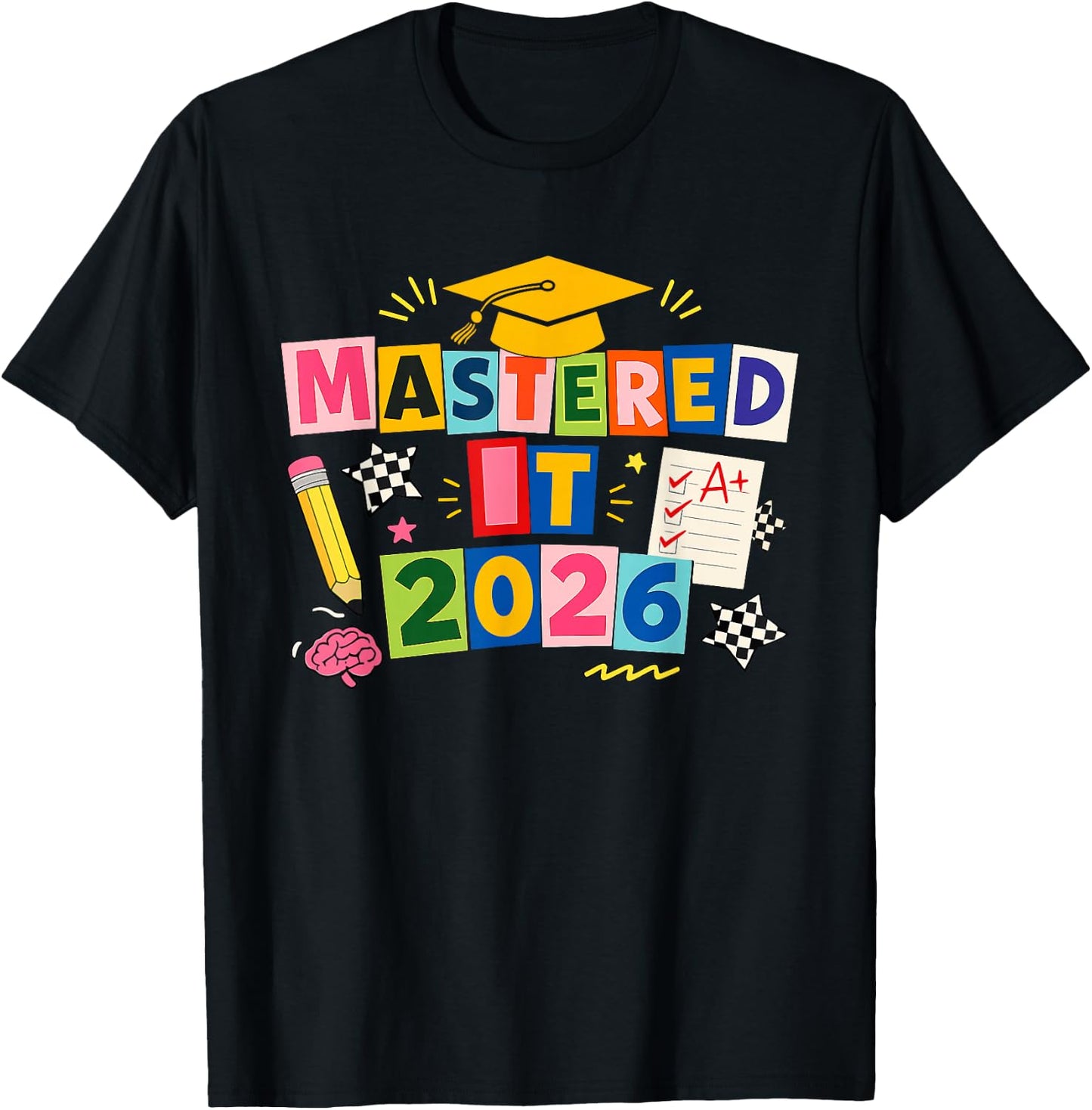 Mastered It 2026 Masters Degree Graduation Class of 2026 T-Shirt - T-Shirt | Black