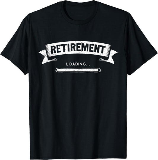 Retirement Coming Soon, Almost Retired, Funny Almost Retired T-Shirt - T-Shirt | Black