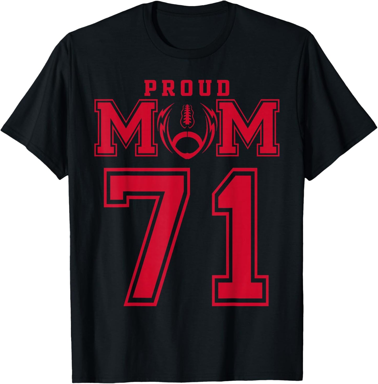 Custom Proud Football Mom Number 71 R Personalized T-Shirt - T-Shirt | Black