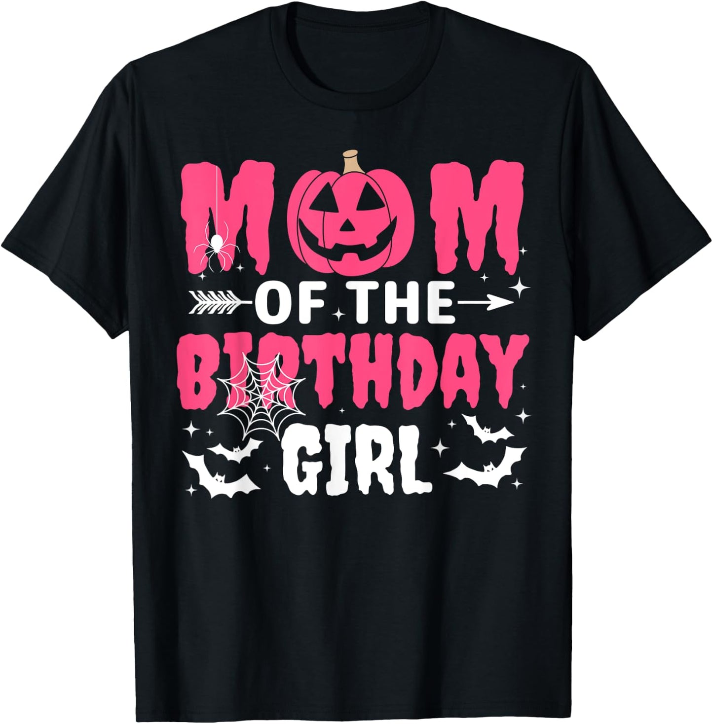 Mom Of The Birthday Girl Halloween Costume Spooky Party Fun T-Shirt - T-Shirt | Black