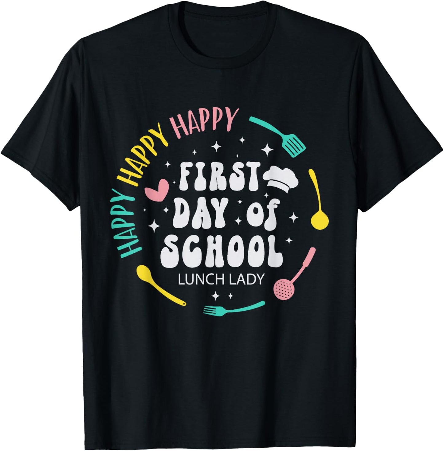 Cute Lunch Lady Happy First Day Of School Funny Women T-Shirt - T-Shirt | Black