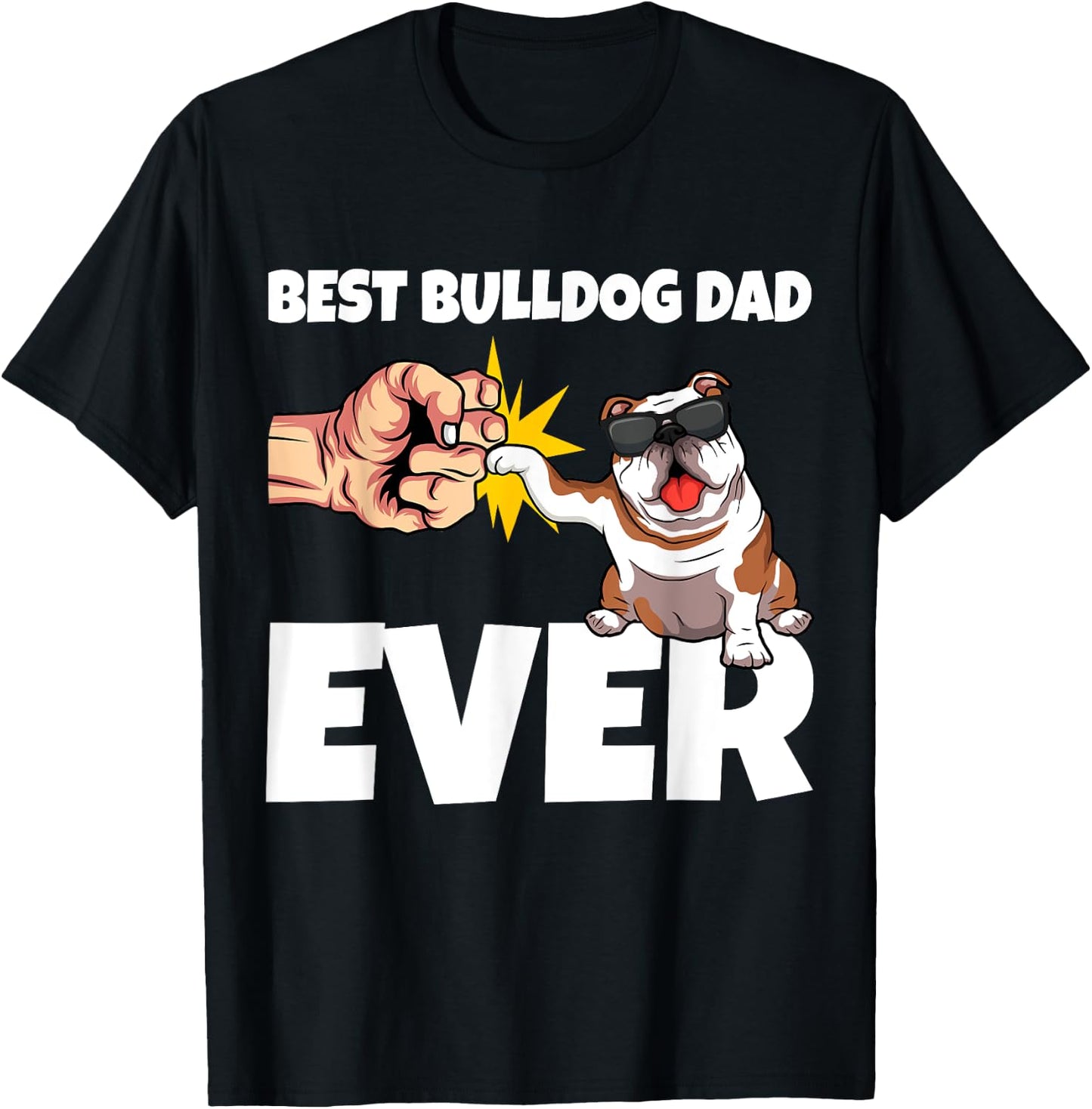 Best Bulldog Dad Ever Funny English Bulldog Dog Gift Women T-Shirt - T-Shirt | Black