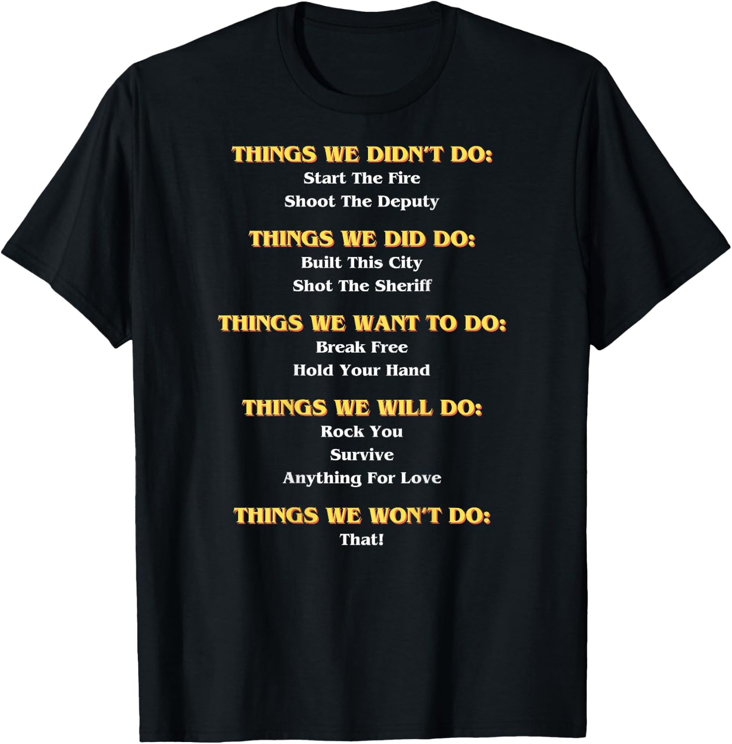 Funny Music Lyrics - Things We Did - We Didn't Do - REAR T-Shirt - T-Shirt | Black
