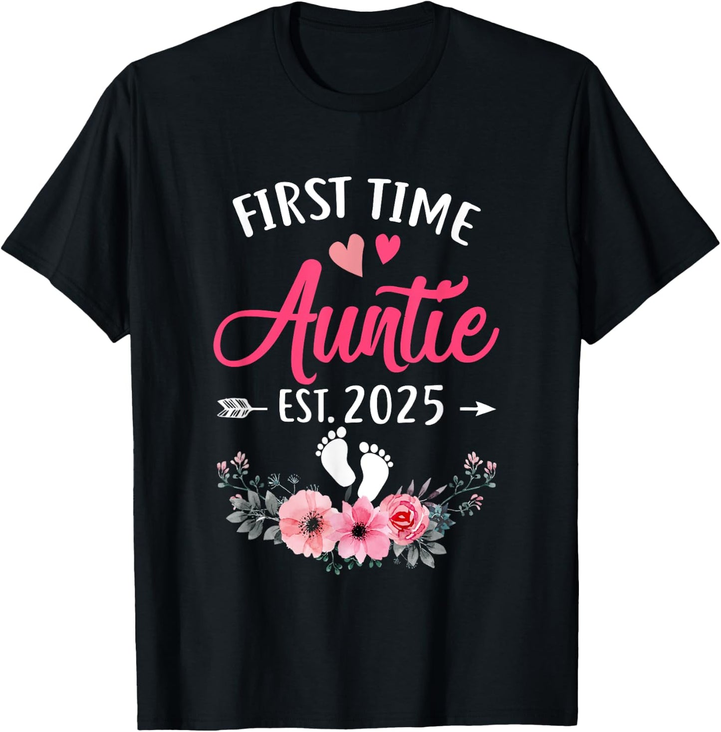 First Time Auntie Promoted To Auntie Est 2025 Mothers Day T-Shirt - T-Shirt | Black