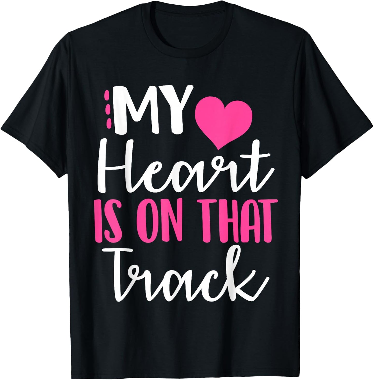 My heart is on that track shirt T-Shirt - T-Shirt | Black