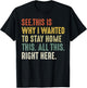 See This Is Why I Wanted To Stay Home This All This Right T-Shirt - T-Shirt | Black