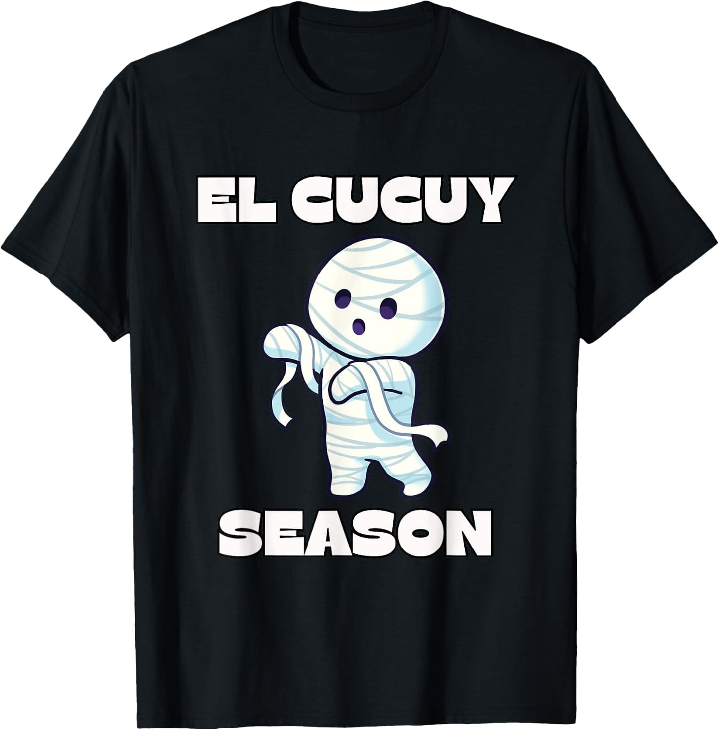 El Cucuy Season - Funny Spanish Halloween Mexican Mummy T-Shirt - T-Shirt | Black