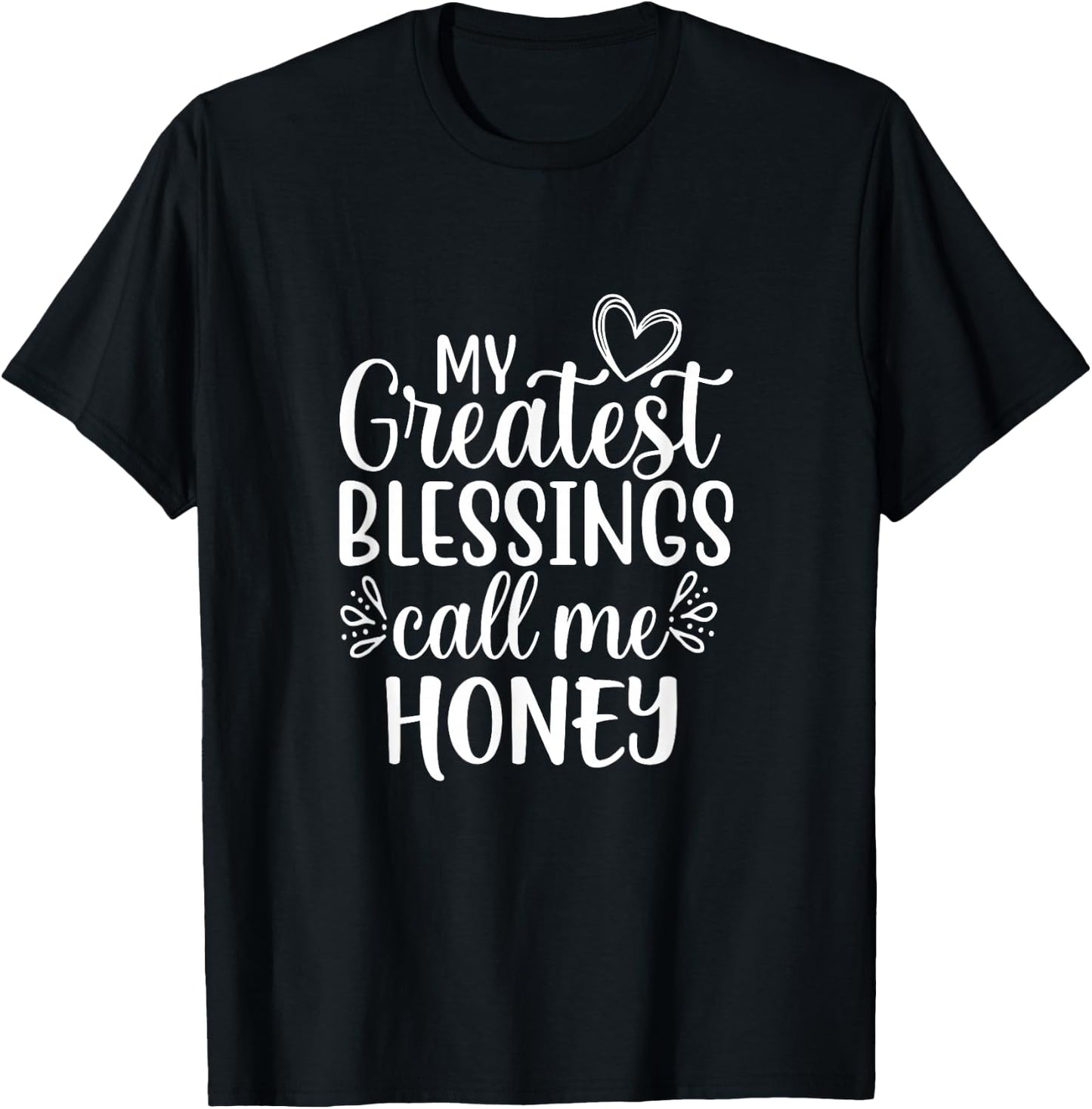 My Greatest Blessings Call Me Honey Grandmother Grandma T-Shirt - T-Shirt | Black