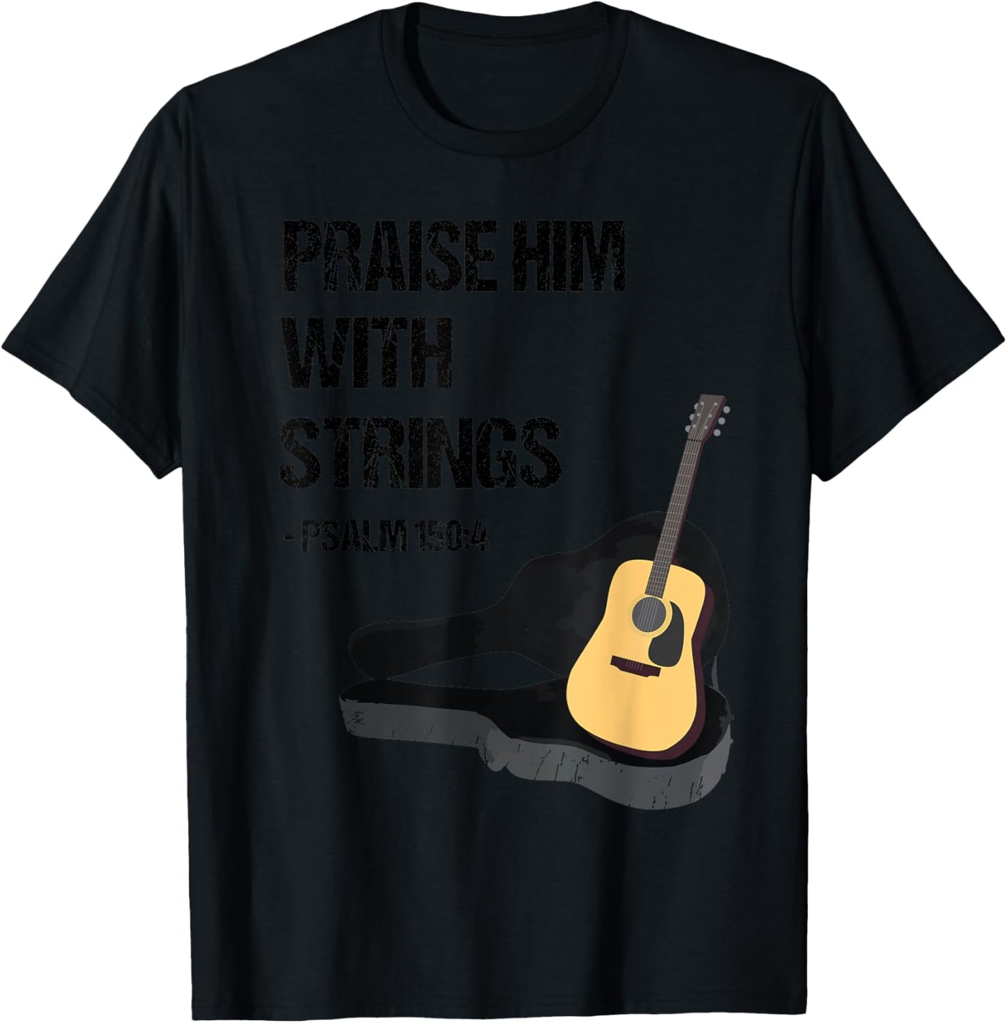 Praise Him With Strings Christian Guitar Player T Shirt T-Shirt - T-Shirt | Black