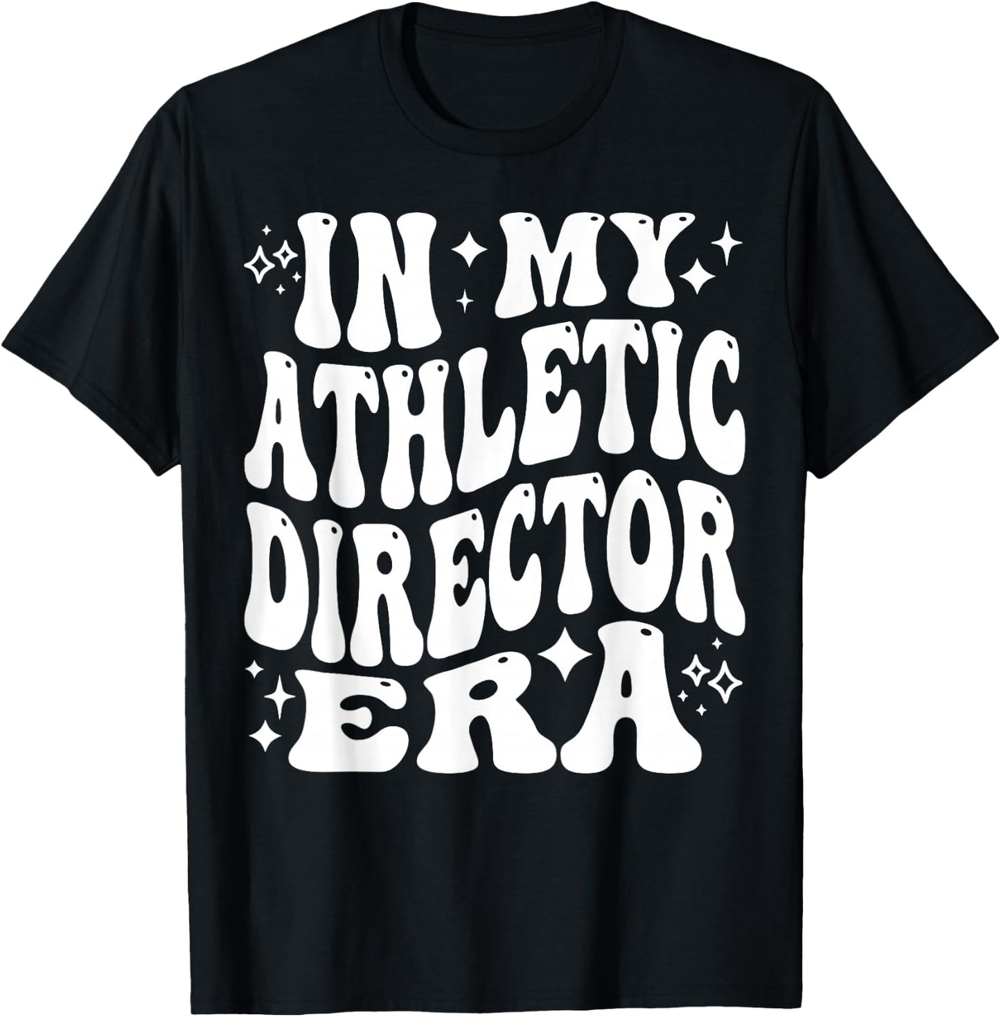 In My Athletic Director Era - Funny AD, Sports Director T-Shirt - T-Shirt | Black