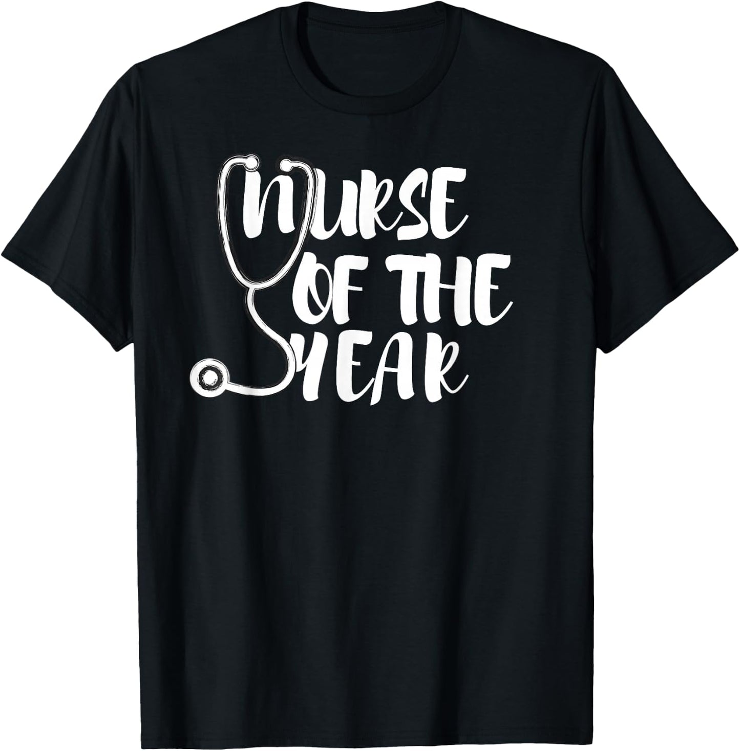 Nurse of the Year , Nurse shirt T-Shirt - T-Shirt | Black