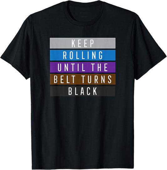 Keep Rolling Jiu Jitsu Shirt for BJJ, Jujitsu Gift T-Shirt - T-Shirt | Black