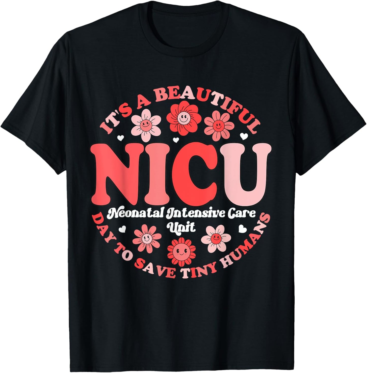 Its A Beautiful Day To Save Tiny Humans NICU Nurse Neonatal T-Shirt - T-Shirt | Black