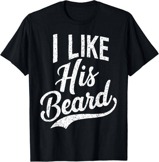 I Like His Beard Matching Couples Vintage Daddy T-Shirt - T-Shirt | Black