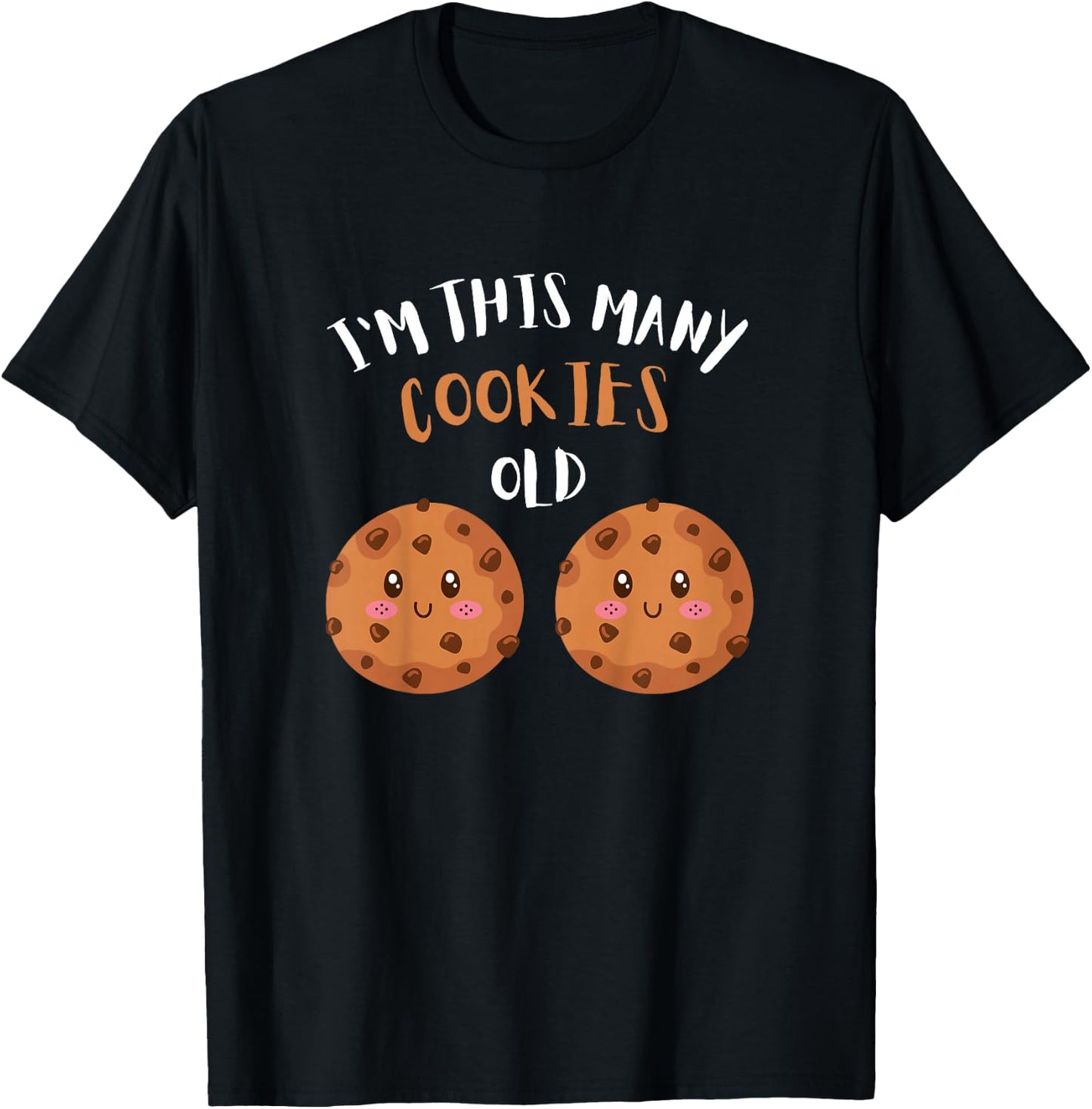 I'm This Many Cookies Old Cookie 2nd Birthday 2 Years Old T-Shirt - T-Shirt | Black