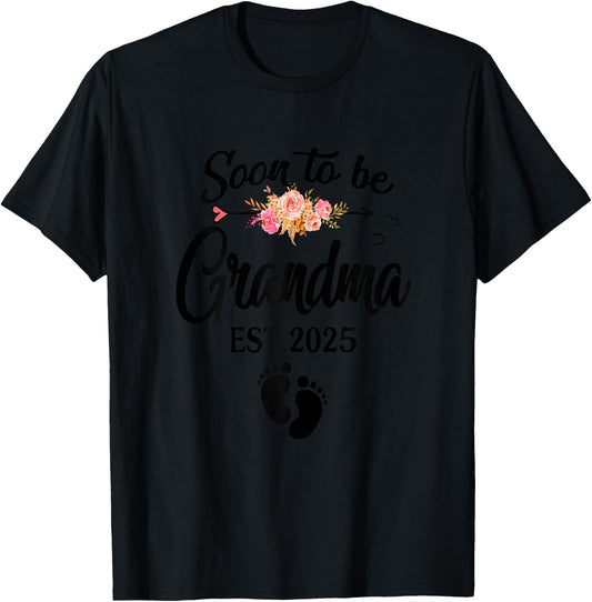 Soon to be Grandma 2025 Funny Mother's Day For New Grandma T-Shirt - T-Shirt | Black
