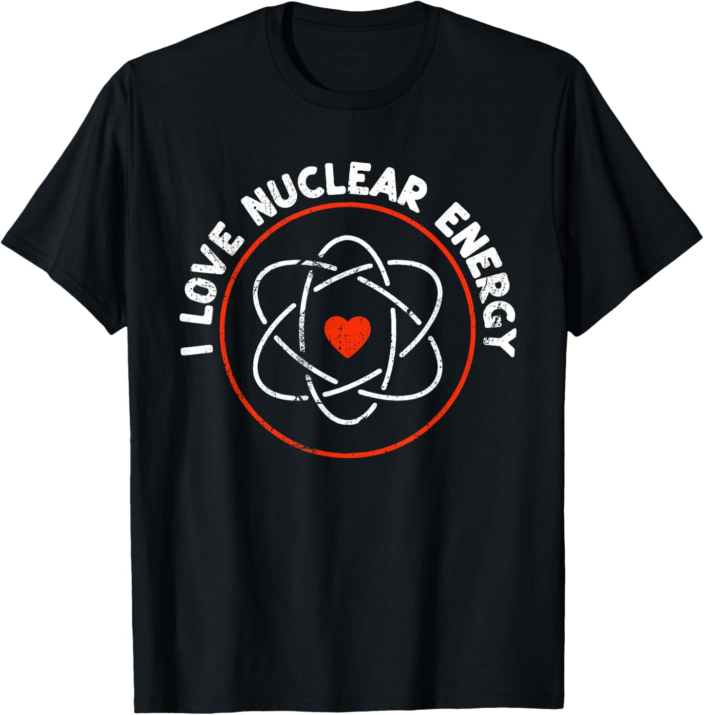 I Love Nuclear Energy - Atomic Sign Molecule Heart Teachers T-Shirt - T-Shirt | Black