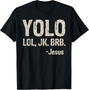 Vintage Retro Yolo LOL JK BRB Jesus Christian Gift T-Shirt - T-Shirt | Black
