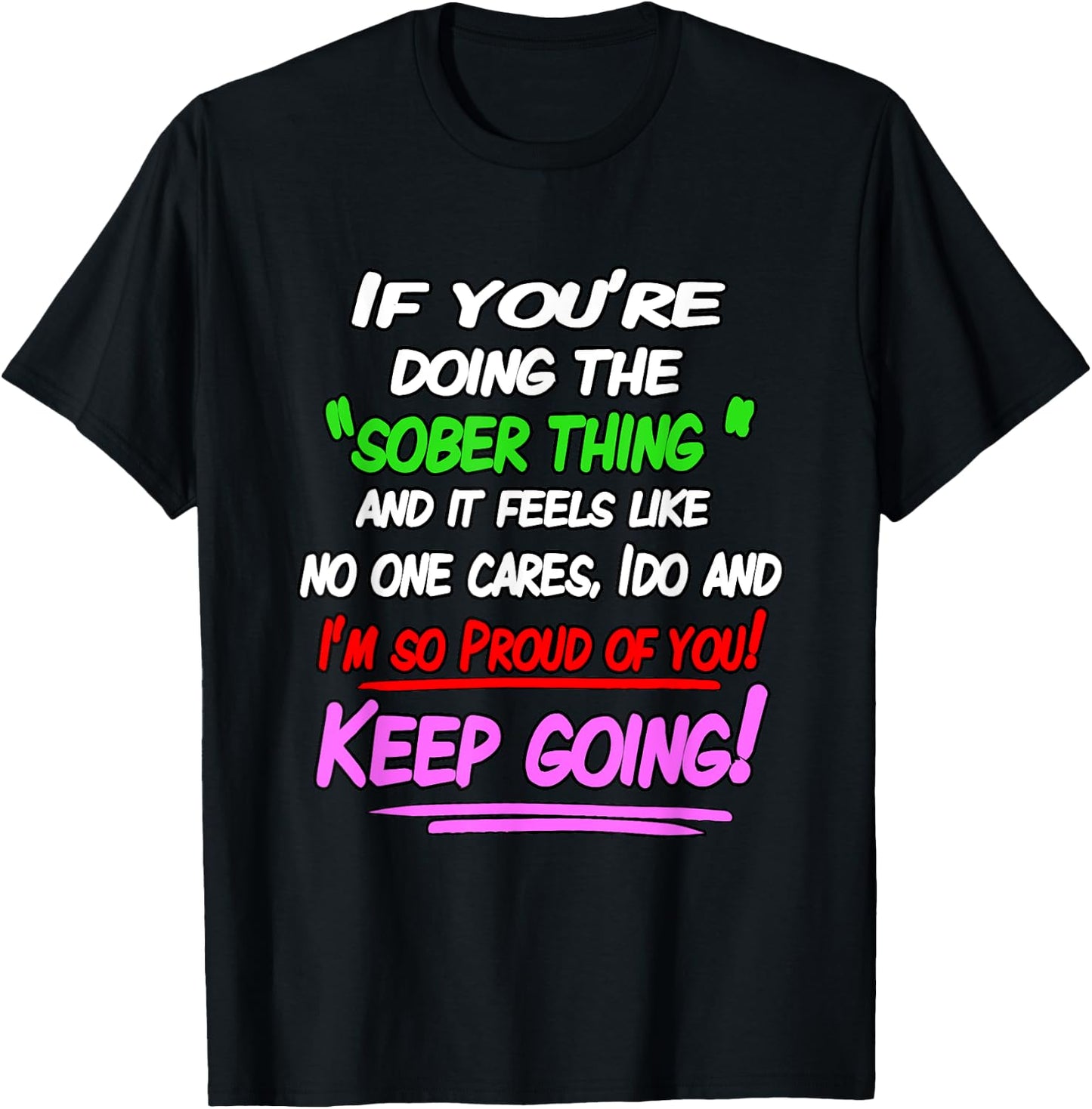 Sobering Coincidence a Sober Life Happy Life T-Shirt - T-Shirt | Black