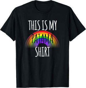 This is My Pajama Shirt Funny Rainbow Flag Gay Pride PJ T-Shirt - T-Shirt | Black
