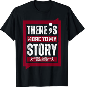 More To My Story Cystic Hygroma Disease T-Shirt - T-Shirt | Black