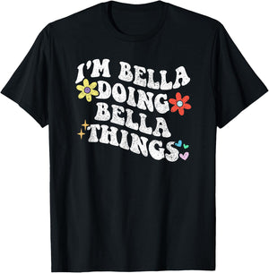 Retro Groovy Im BELLA Doing BELLA Things Funny Mother's Day T-Shirt - T-Shirt | Black