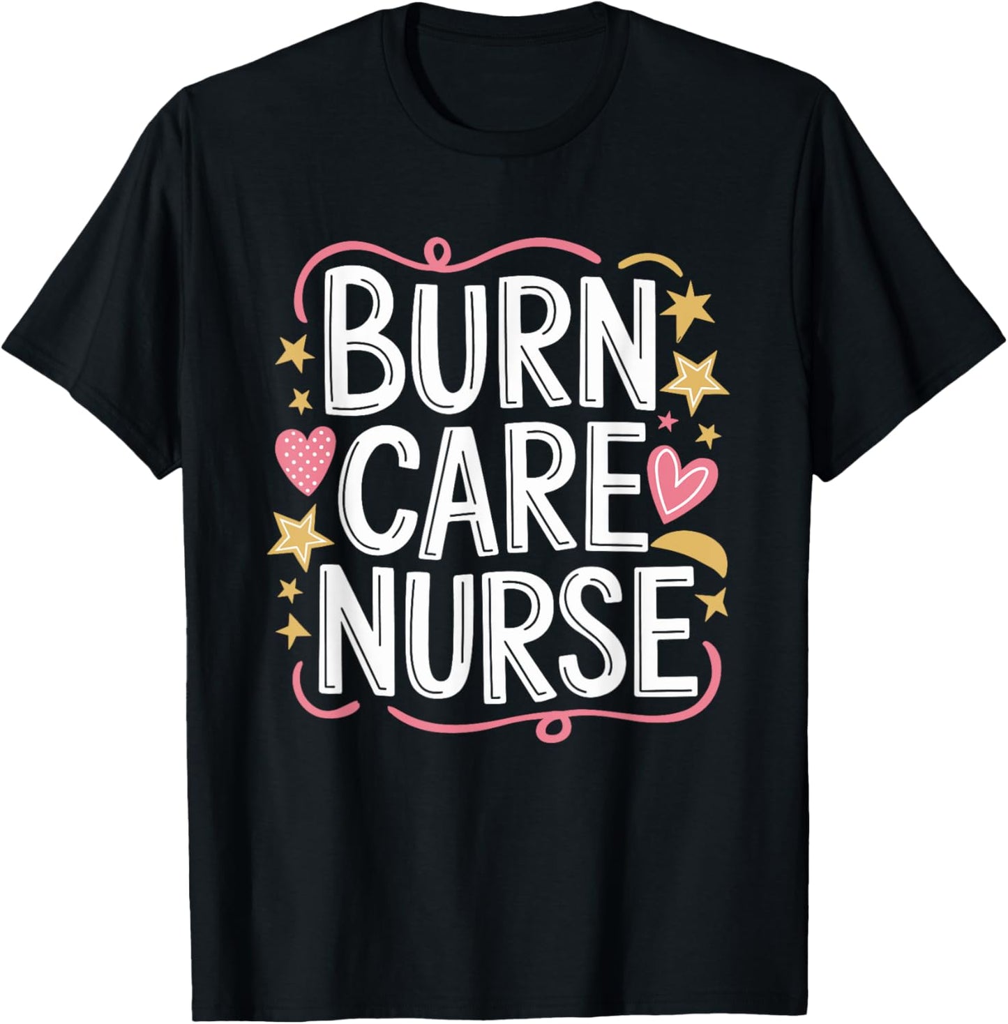 BICU Burn ICU Intensive Care Unit Nurse, Burn Care Nurses T-Shirt - T-Shirt | Black