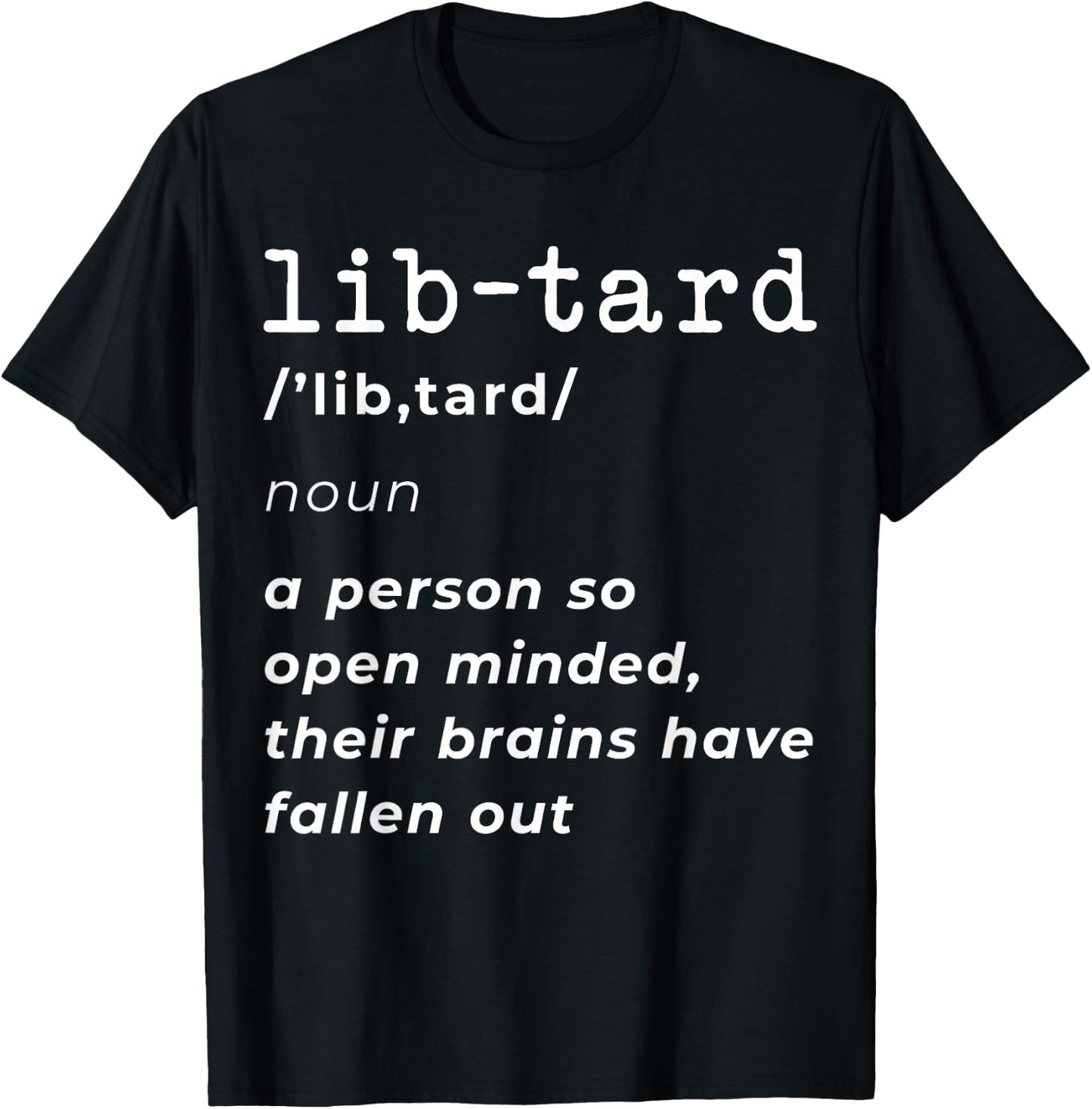 Shirts That Offend Liberal Snowflakes Conservative Anti-Liberal - Black - Small - Classic Fit - Short Sleeve - - Casual Classic - Women's - All Seasons T-Shirt - T-Shirt | Black