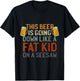This Beer Is Going Down Like A Fat Kid On A Seesaw Drinking T-Shirt - T-Shirt | Black