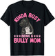 American Bully Mom Kinda Busy Being A Bully Mom T-Shirt - T-Shirt | Black