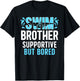 Swim Brother Supportive Brother Of A Swimmer Brother T-Shirt - T-Shirt | Black