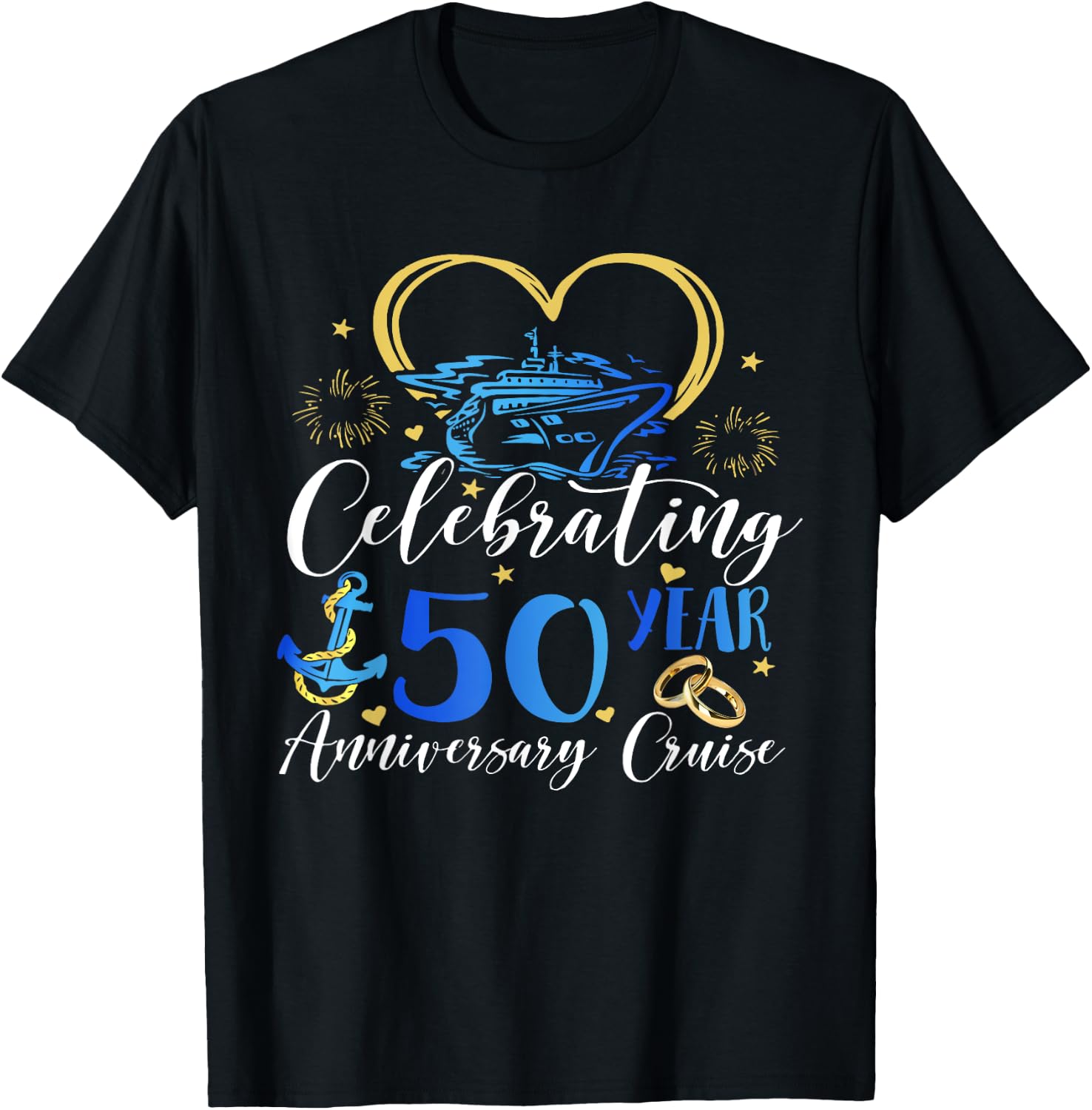 Celebrating 50 Years Anniversary Cruise 50th Anniversary , Small, Black T-Shirt - T-Shirt | Black