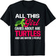 All This Girl Cares About Are Turtles - Beach Cute Tortoise T-Shirt - T-Shirt | Black