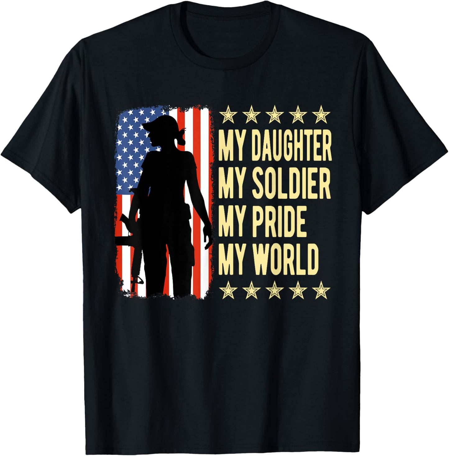 My Daughter Is A Soldier Hero Proud Army Mom Dad Gifts T-Shirt - T-Shirt | Black
