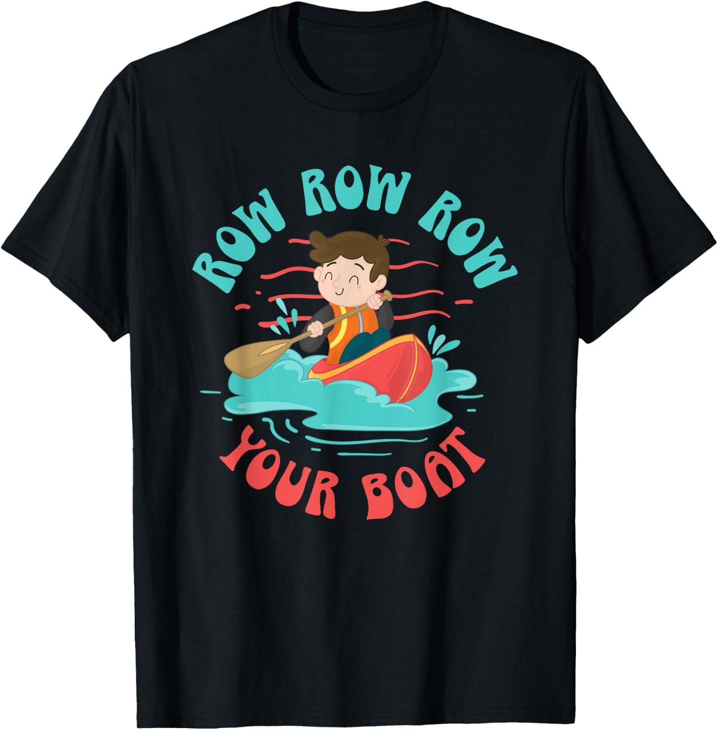 Nursery Rhymes for babys for Row, Row, Row Your Boat T-Shirt - T-Shirt | Black