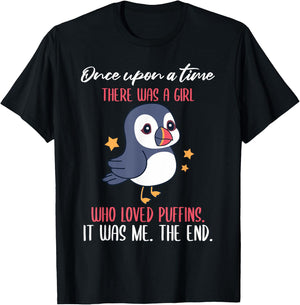 Once Upon A Time There Was A Girl Who Loved Puffins T-Shirt - T-Shirt | Black