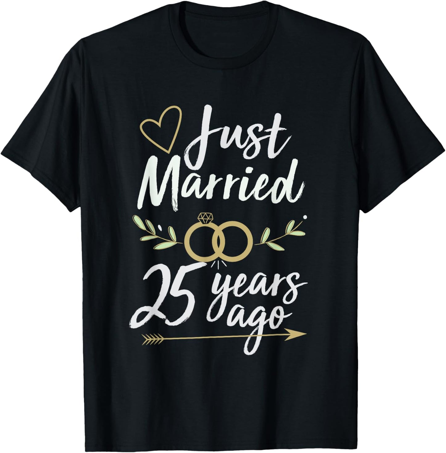 Just Married 25 Years Ago 25th Wedding Anniversary Shirt T-Shirt - T-Shirt | Black
