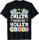 Come On Caller Make Me Holler Funny Bingo Lover T-Shirt - T-Shirt | Black
