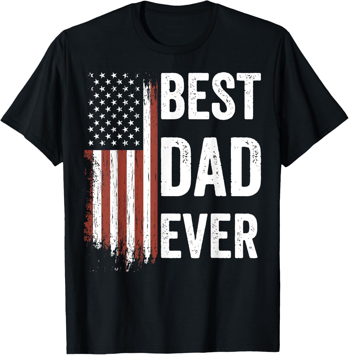Best Dad Ever Fathers Day US American Flag Dad T-Shirt - T-Shirt | Black