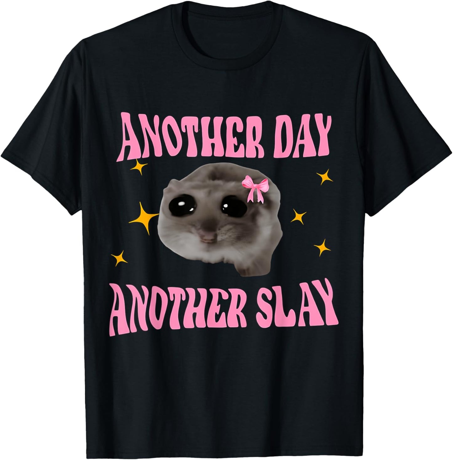 Twinkle Sad Hamster Another Day Another Stay T-Shirt - T-Shirt | Black