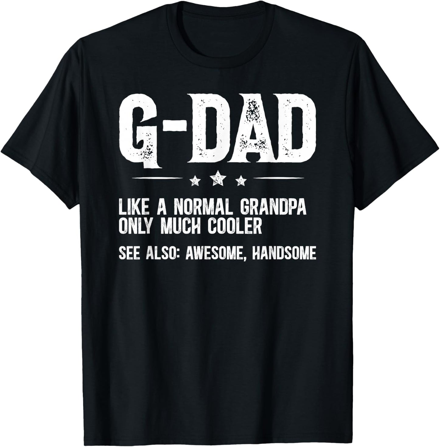 G-Dad Definition G-Dad Grandpa G-Dad Grandfather T-Shirt - T-Shirt | Black
