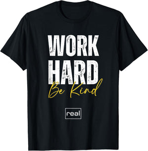 Real Broker "Work Hard Be Kind" Core Value Logo Women Men T-Shirt - T-Shirt | Black