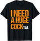 Funny Drinking I Need a Huge COCKtail -Adults Black Small Modern Classic T-Shirt - T-Shirt | Black