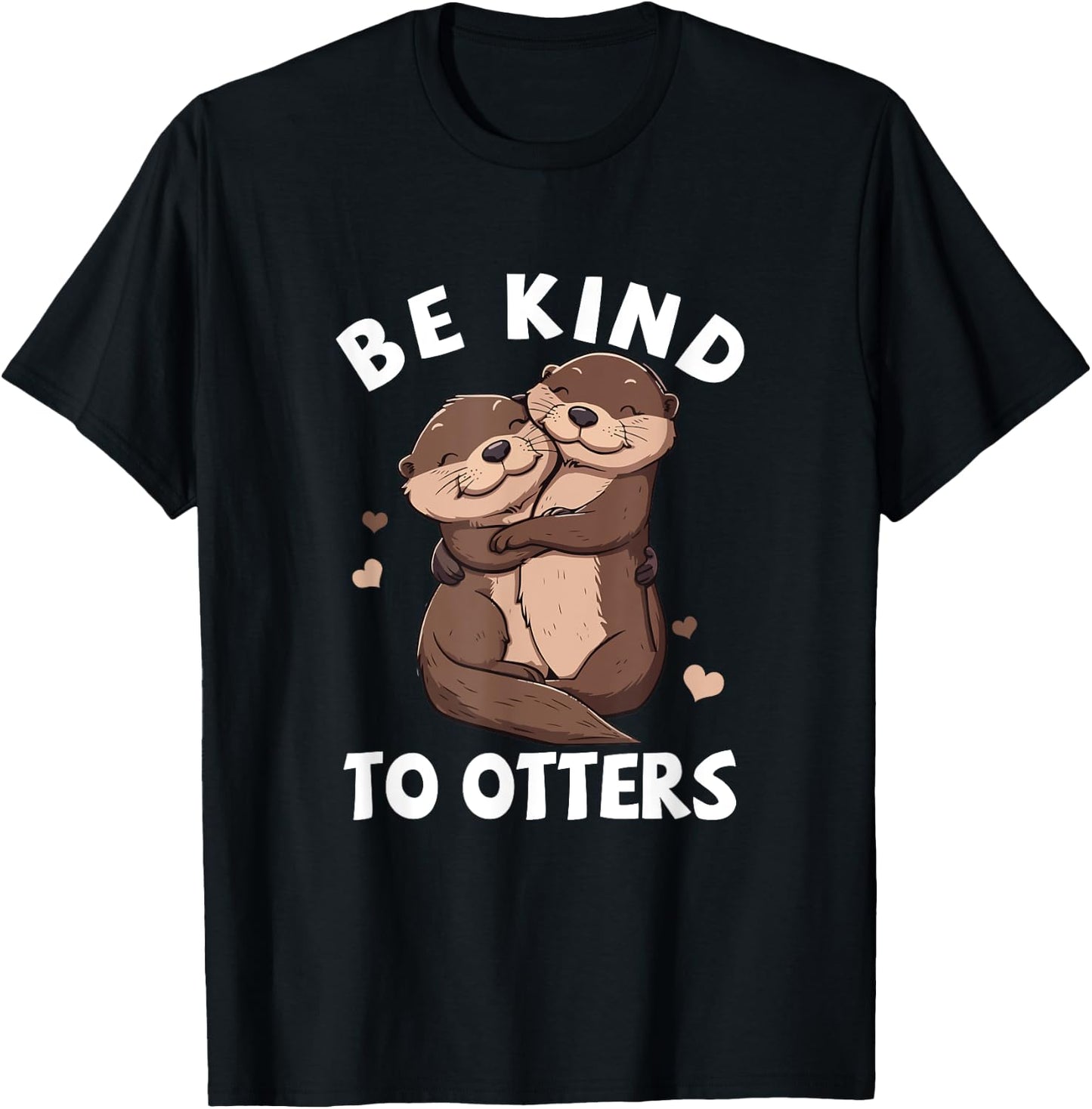Be Kind To Otters Girls Kids Boys Women Otter's Day T-Shirt - T-Shirt | Black
