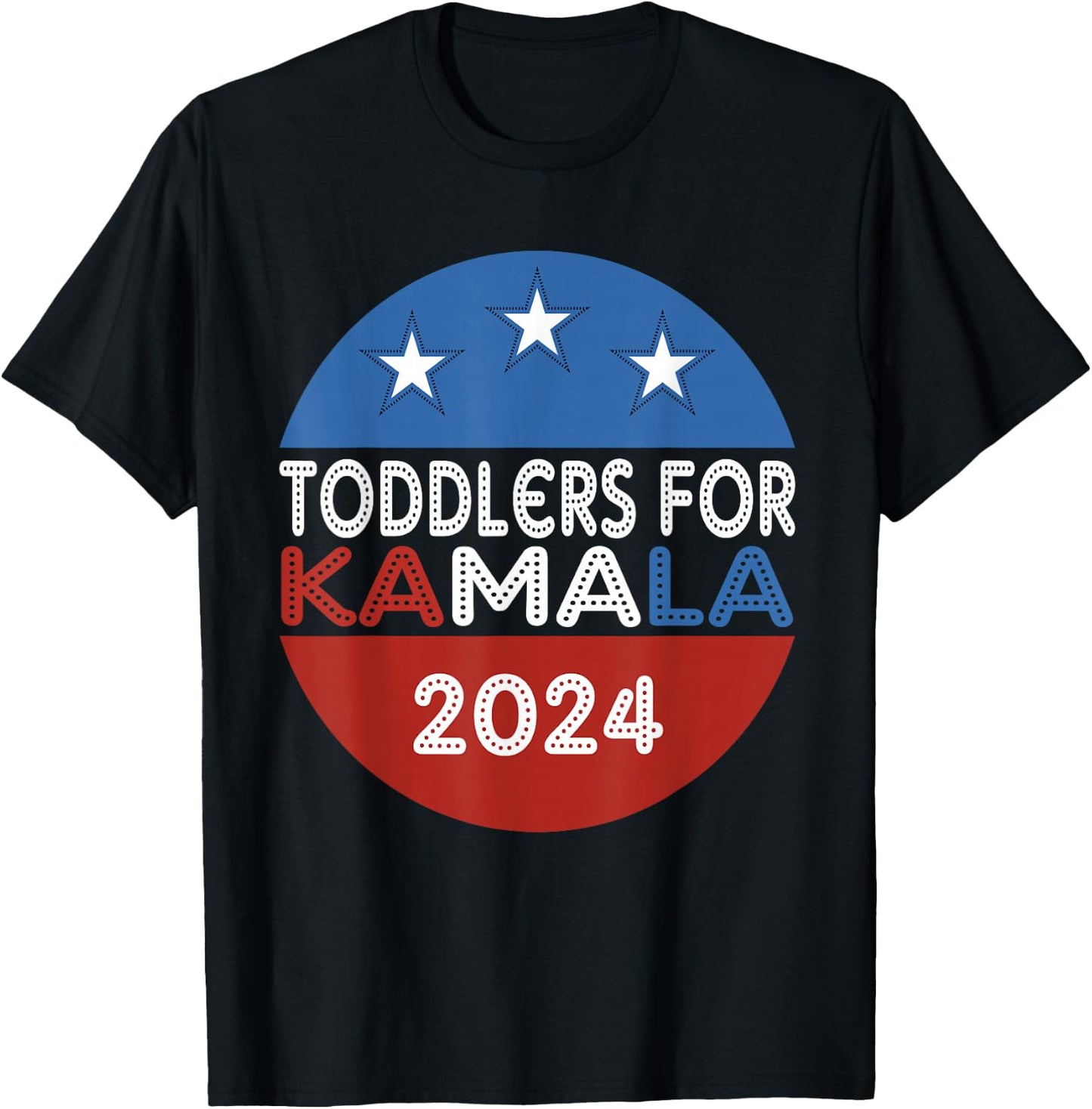 Toddlers For Kamala Harris President Cute Toddlers Kids Love T-Shirt - T-Shirt | Black