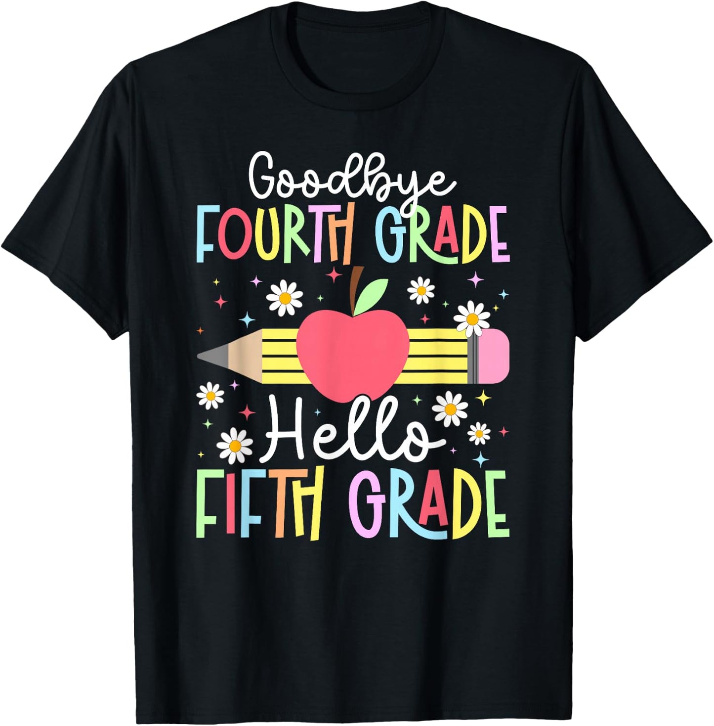 Goodbye Fourth Grade Last Day of School 4th Grade Graduation T-Shirt - T-Shirt | Black
