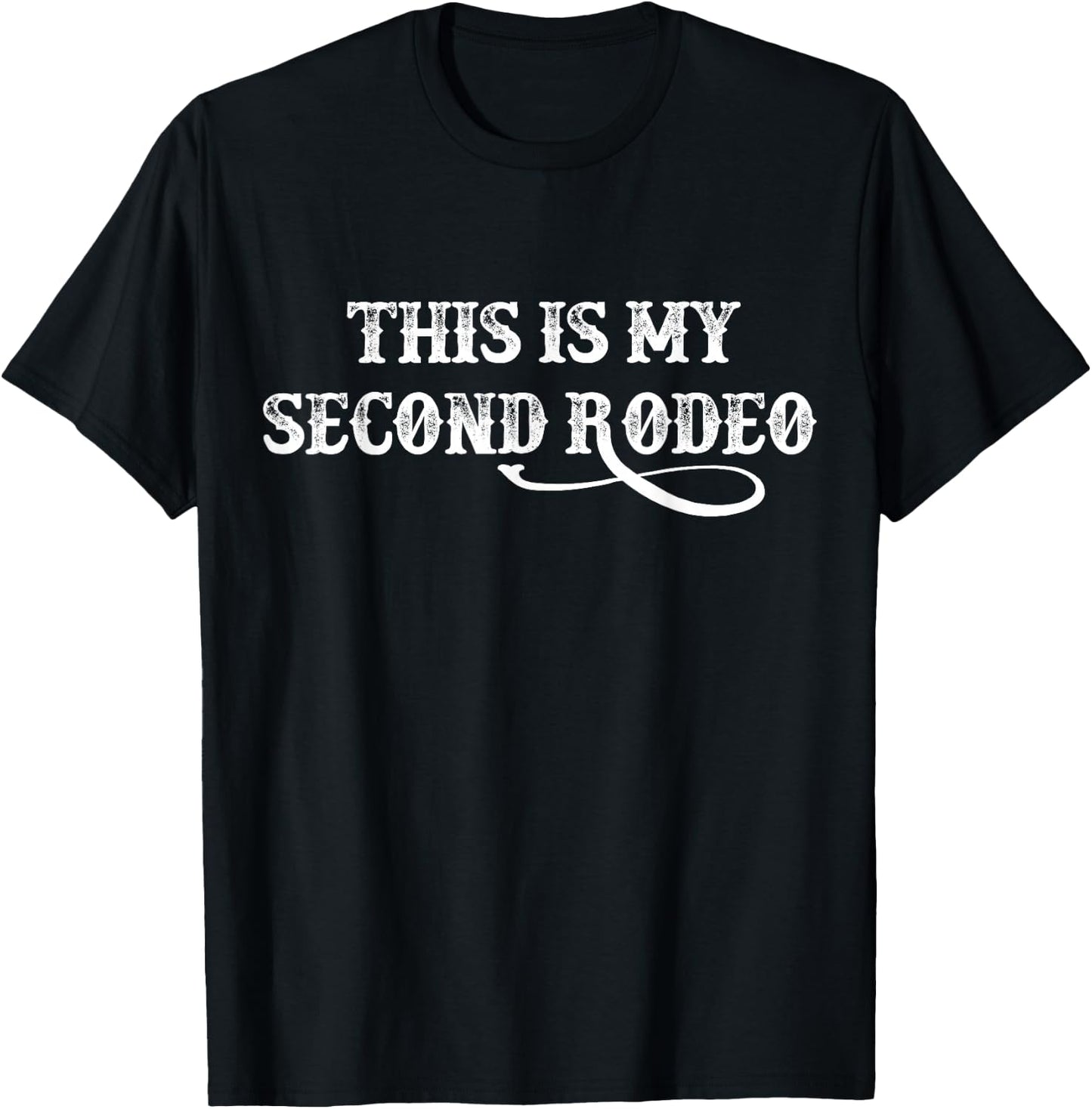 This Is My Second Rodeo vintage retro funny Western T-Shirt - T-Shirt | Black