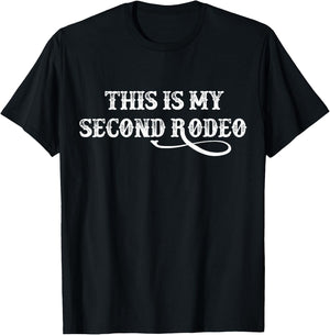 This Is My Second Rodeo vintage retro funny Western T-Shirt - T-Shirt | Black