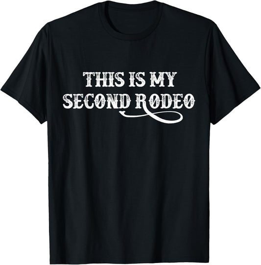 This Is My Second Rodeo vintage retro funny Western T-Shirt - T-Shirt | Black